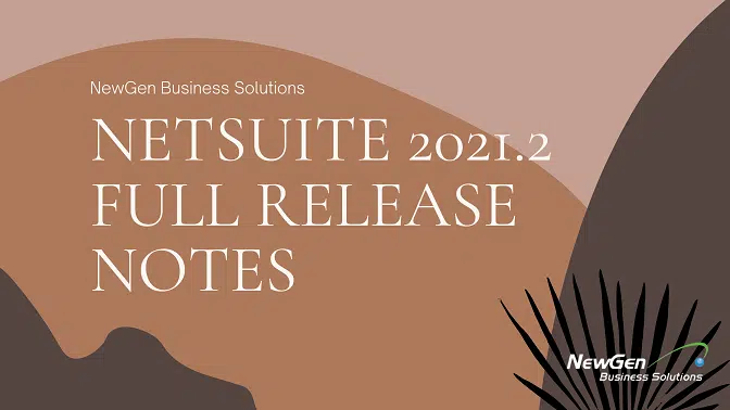netsuite 2021.2 release notes