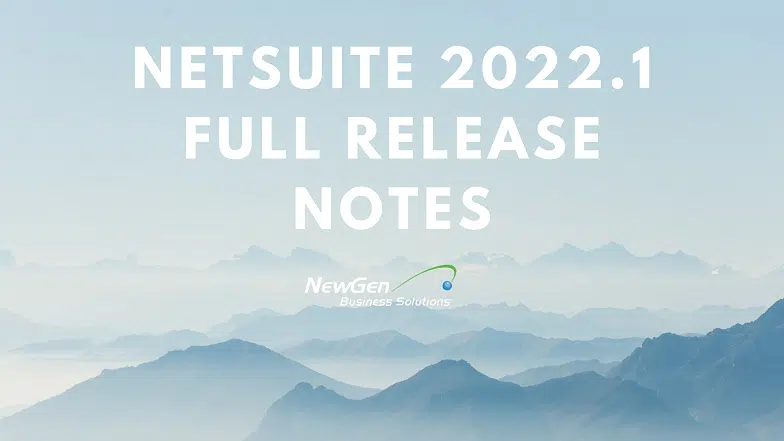 netsuite_2022.1 release notes